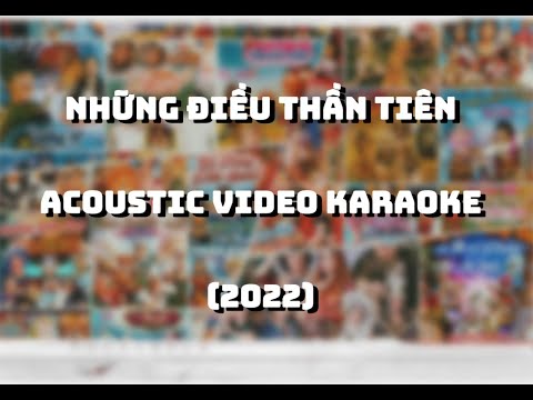 "Những Điều Thần Tiên" (Acoustic Piano Karaoke 2022)  Karaoke by Hong An