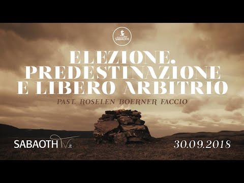 Domenica Gospel @ Milano | Elezione, predestinazione e libero arbitrio - Past Roselen | 30.09.2018