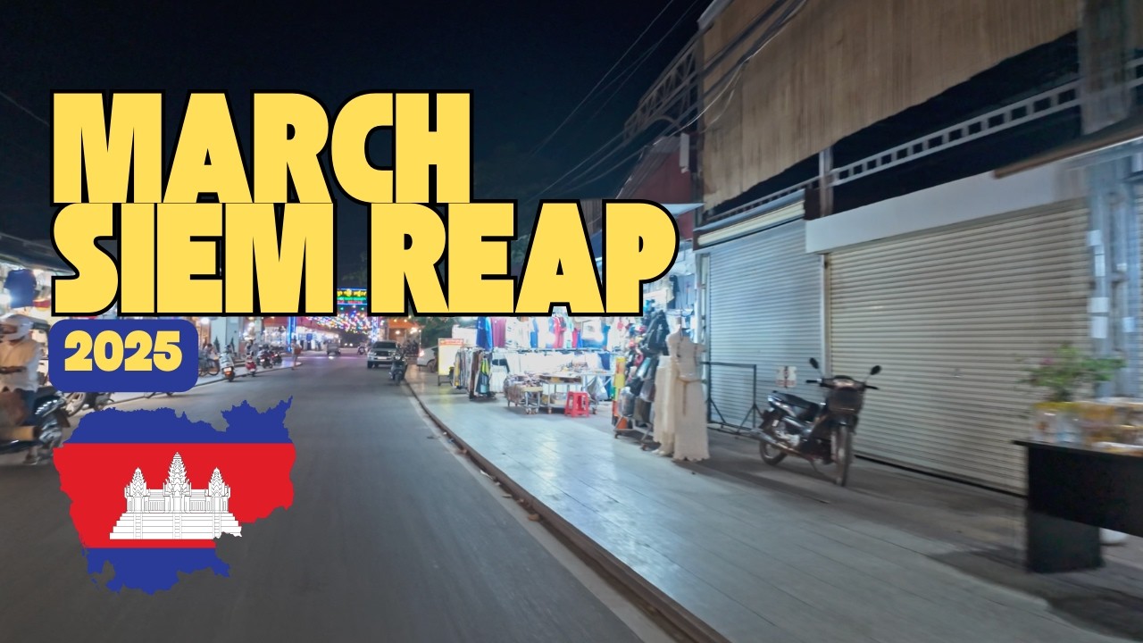 🇰🇭 What’s New in Siem Reap in 2025? March 2025