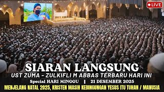 Download lagu LIVE 🔴 Ust ZUMA - ZULKIFLI M ABBAS terbaru HARI ini || Special HARI MINGGU, 21/12/2025 mp3