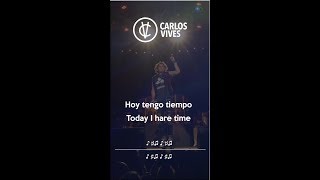 Carlos Vives - Hoy Tengo Tiempo / Today I Have time (Pinta Sensual Vertical Video Letra / Lyric)