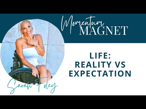 Life: Reality vs Expectation with Sarah Foley