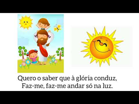 Faz-me Andar Só na Luz- Hino Primária
