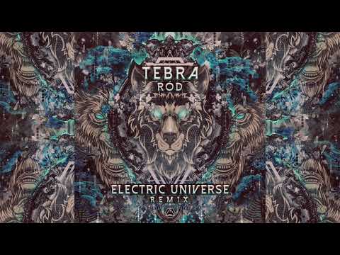 Tebra - Rod (Electric Universe Remix) - Official
