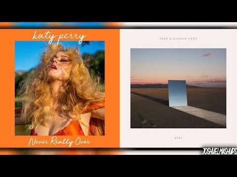 Never Really Over x Stay - Katy Perry, Zedd ft. Alessia Cara (MASHUP)