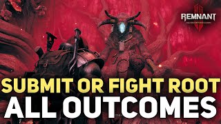 Submit To The Root or Fight The Statue - All Outcomes & Rewards - Remnant 2 Forgotten Kingdom