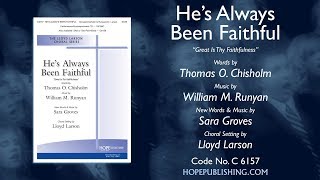 He&#39;s Always Been Faithful - Arr. Lloyd Larson