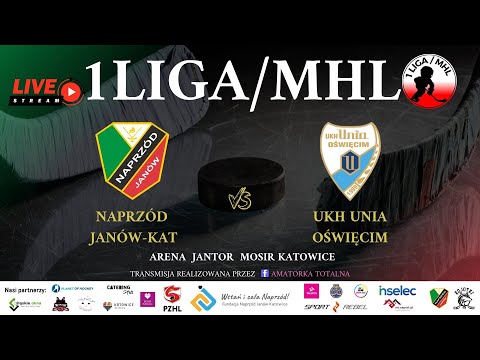 1 LIGA / MHL NAPRZÓD JANÓW KATOWICE - UKH UNIA OŚWIĘCIM  Sobota, 21 Grudnia 2024