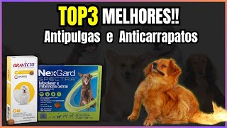 ✅[O MELHOR]✅ ANTIPULGAS e ANTICARRAPATOS | Melhor Antipulgas para seu cachorro em 2024