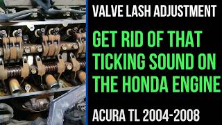2005 Acura TL Valve Lash Adjustment