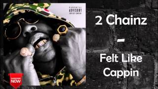 2 Chainz - Minding My Business [Felt Like Cappin]