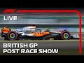 F1 LIVE: British Grand Prix Post Race Show