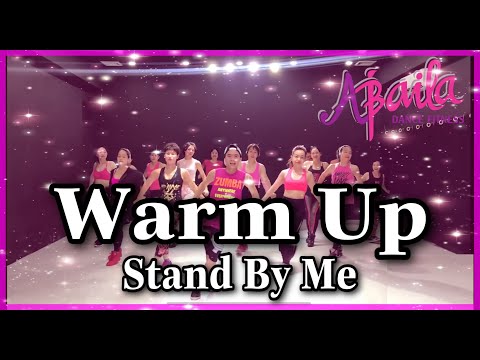 STAND BY ME | REMIX | WARM UP | ZUMBA®️ FITNESS | LÂM BIBOY | ABAILA DANCE FITNESS |