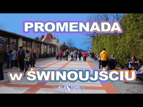 Promenade in Świnoujście - We go all the way from beginning to end