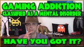Gaming Addiction - Have you got it?