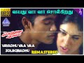 Vayadhu Vaa Vaa Video Song Thulluvadho Ilamai Movie Song Dhanush Sherin Yuvan Shankar Raja