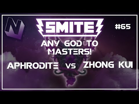 Smite: S4 Summer Split Duel! | | Any God to Masters! | Aphrodite vs Zhong Kui | #65