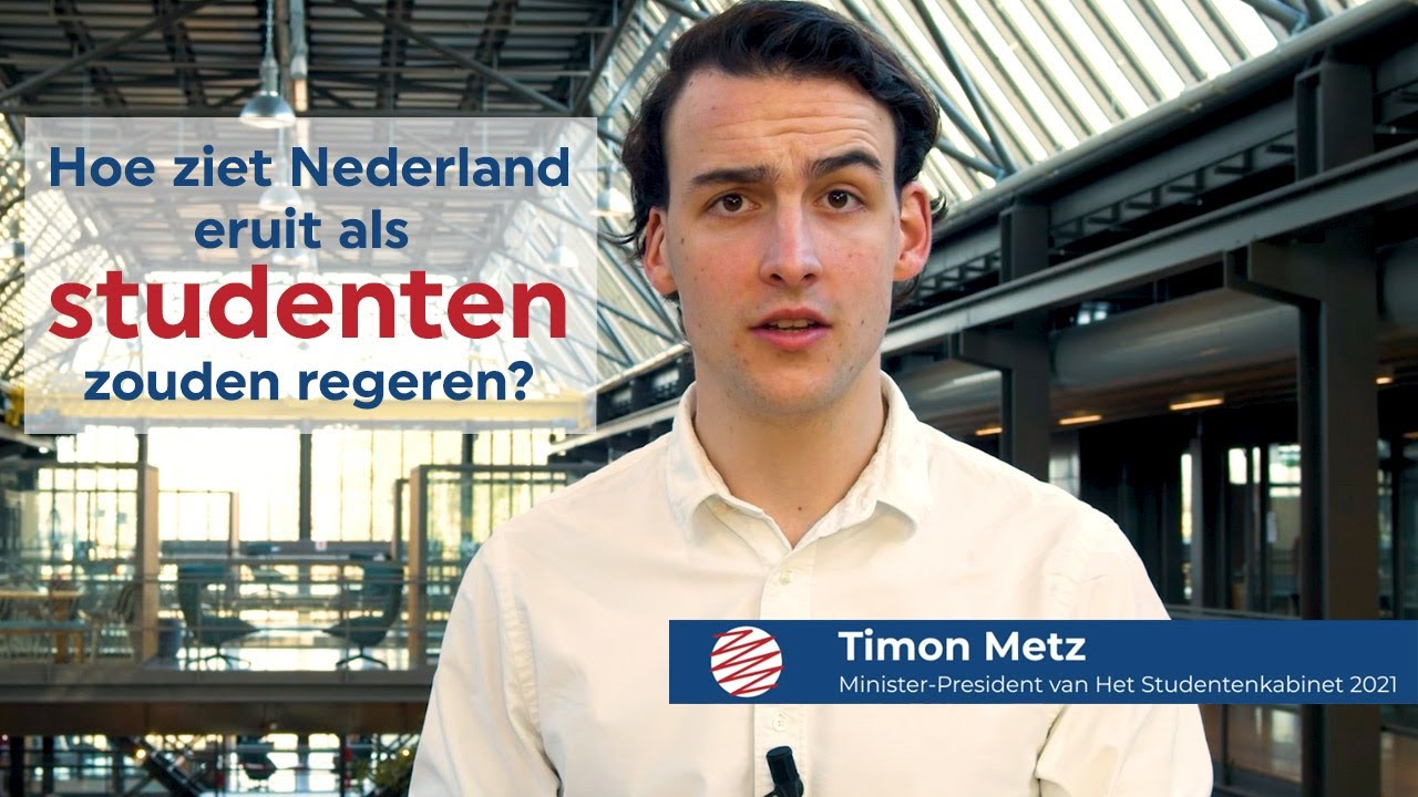 Hoe ziet Nederland eruit als studenten zouden regeren?