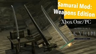 Skyrim SE Xbox One/PC Mods|Samurai Mod: Weapons Edition