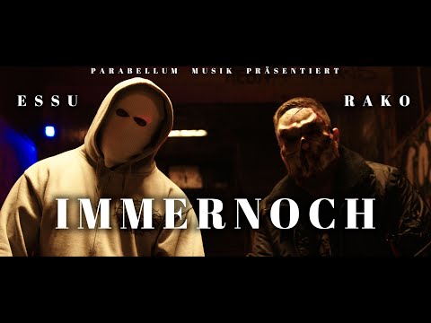 Rako x Essu - Immernoch (Prod. Ilyah / Video. Konni Media)
