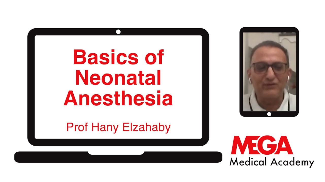 Basics of Neonatal Anesthesia
