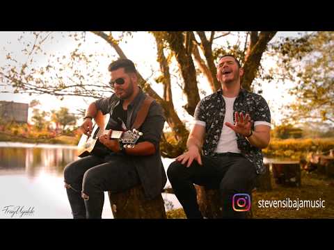 No hay nadie más - Sebastián Yatra (Cover) By Steven Sibaja y Fray Ugalde