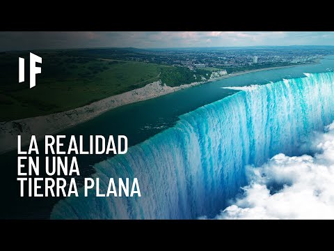 ¿Qué pasaría si la tierra fuera realmente plana? (Versión extendida)