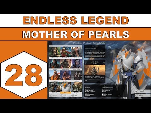 Let's Play Endless Legend - Mother of Pearls - Episode 28