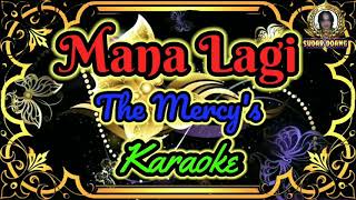 Download lagu The Mercy's - Mana Lagi (karaoke) mp3 Download lagu The Mercy's - Mana Lagi (karaoke) mp3