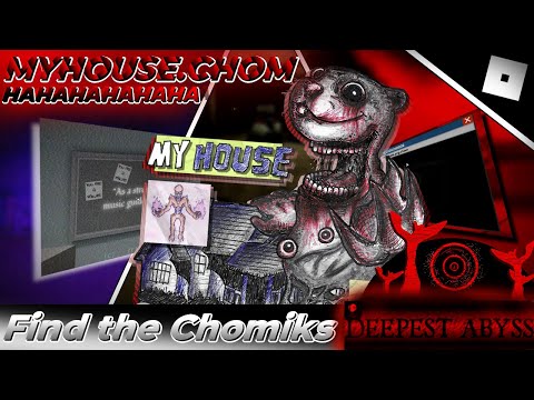 How to find MYHOUSE.CHOM in FIND THE CHOMIKS || Roblox