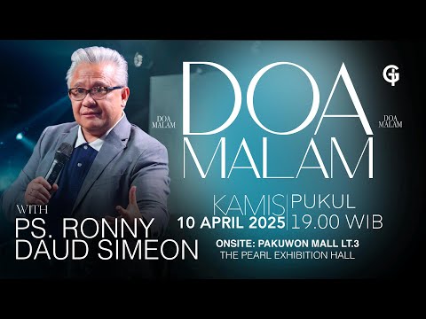 Ibadah GSJS DOA MALAM - Ps. Ronny Daud Simeon - Pk.19.00 (10 April 2025)