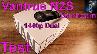 Dashcam Test Vantrue N2S Unboxing Review Deutsch Front, Innen, 1440p Dual