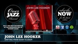 John Lee Hooker - Drifting from Door to Door (1948)