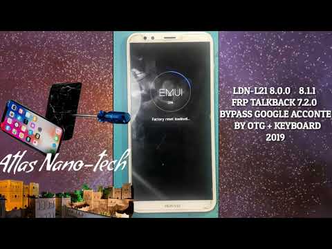 LDN-L21 8.0.0-8.1.1 FRP TALKBACK 7.2.0 BYPASS GOOGLE ACCONTE BY OTG + KEYBOARD (2019)تخطي حساب غوغل