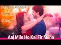 Aaj Mile Ho Kal Fir Milna Ab Humse Mehboob Mere Kumar Sanu Alka Yagnik Best Romantic Love Songs