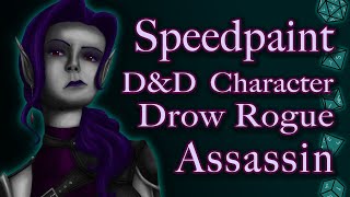 Speedpaint  ✬  D&D Character  ✬  Vivika Morenodel (Drow Rogue Assassin)