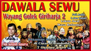 Download lagu Wayang Golek GH2 Dawala Sewu (Audio Panggung, 1998) - Ade Kosasih Sunarya mp3