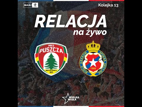 Puszcza Niepołomice - Wisła Kraków | Betclic 1. Liga | MECZ NA ŻYWO | KOMENTARZ LIVE