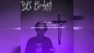 Earl Sweatshirt - I Don&#39;t Like Shit, I Don&#39;t Go Outside (Full Album) [Chopped &amp; Screwed] DJ J-Ro