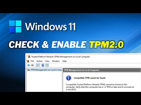 How to Check and Enable TPM 2.0 for Windows 11 Update (Full Guide)