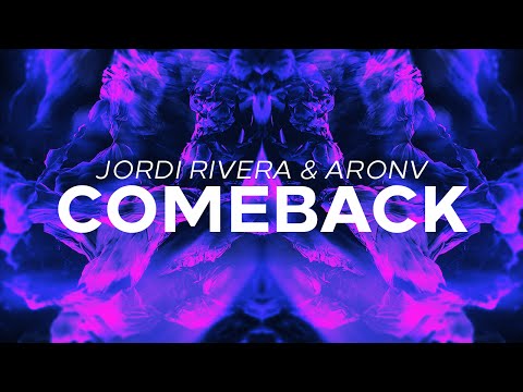 Jordi Rivera & AronV - Comeback