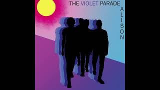The Violet Parade - Alison video