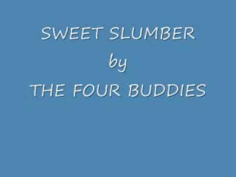 SWEET SLUMBER by THE FOUR BUDDIES.wmv