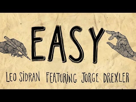 Leo Sidran ft Jorge Drexler - Easy (Lyric Video)