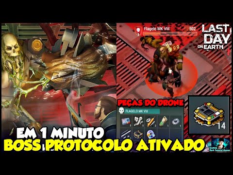 ●FLAGELO MK VIII BOSS PROTOCOLO ATIVADO EM 1 MINUTO 👁 ATUAIZAÇÃO PEÇAS DO DRONE Last Day On Earth
