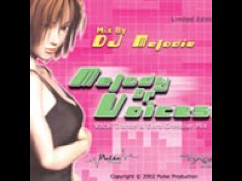 DJ Melodie - Melody of Voices (FULL ALBUM W/ SONG NAMES)