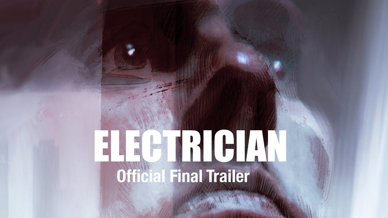 Electrician Official Trailer 3 (2021) HD
