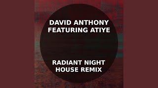 Radiant Night House (David Anthony House Remix)