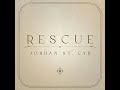 Rescue [Album Version] - Jordan St. Cyr