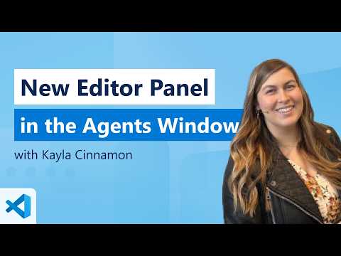 Video Thumbnail: New Editor Panel in the Agents Window